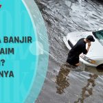 Wajib Tahu! Cara Klaim Asuransi Mobil Yang Terendam Banjir