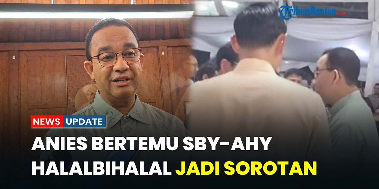 Silaturahmi Lebaran Ke Cikeas, Anies Baswedan Bertemu SBY