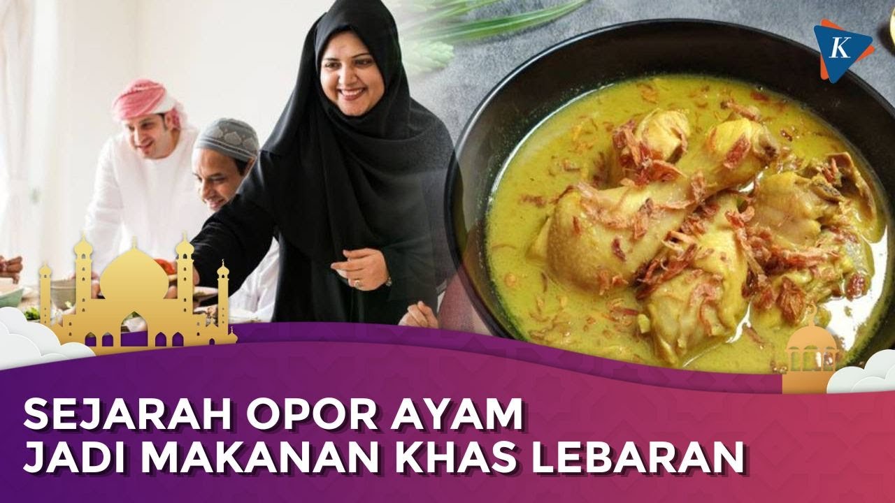 Sejarah Opor Ayam