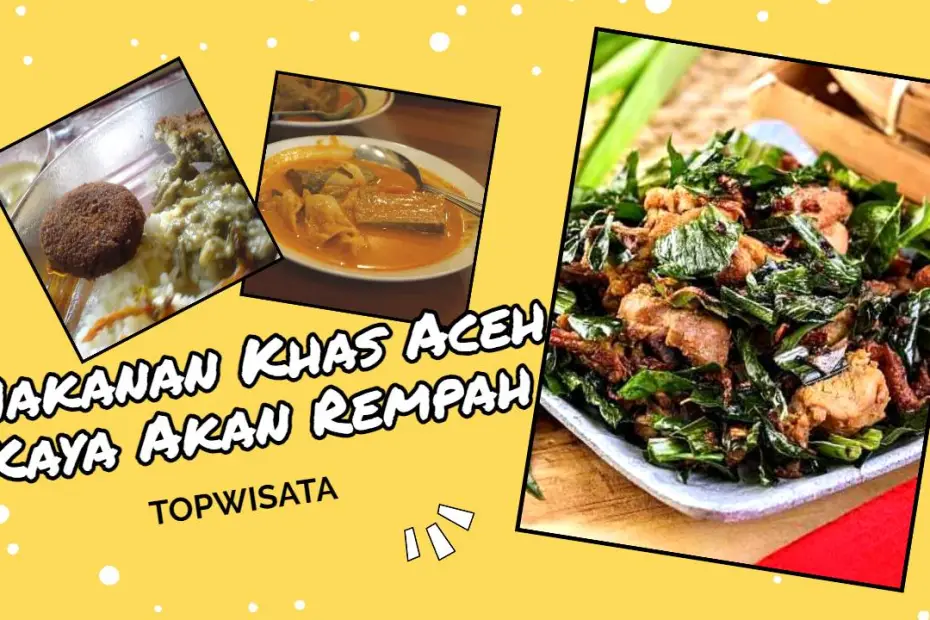 Daftar Makanan Aceh Yang Tidak Kalah Menggiurkan Di Nikmati