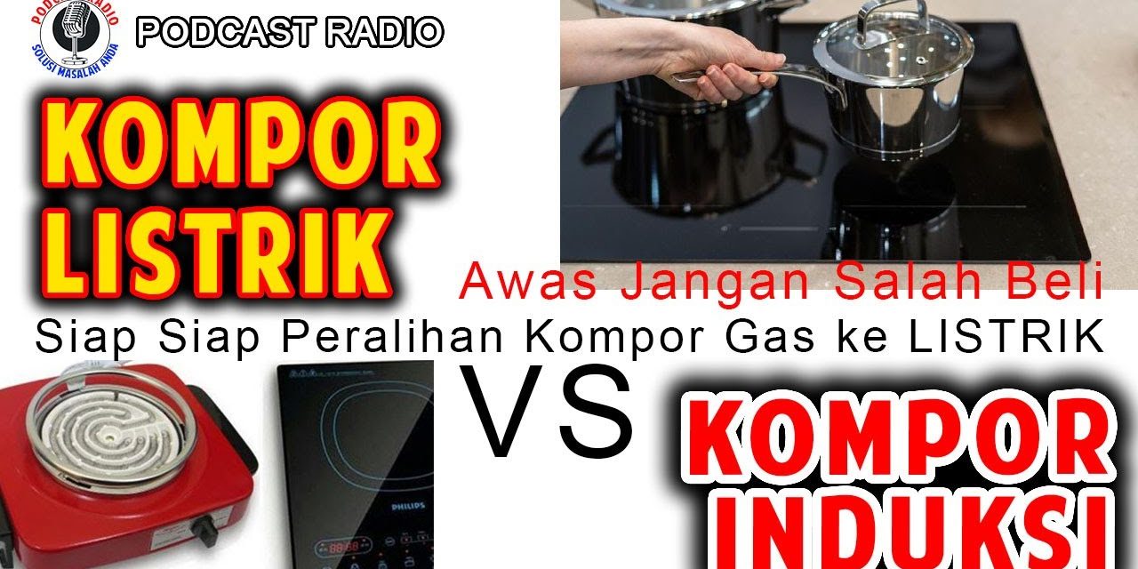 Perbedaan Kompor Listrik Dan Kompor Induksi Ternyata Ada lo!