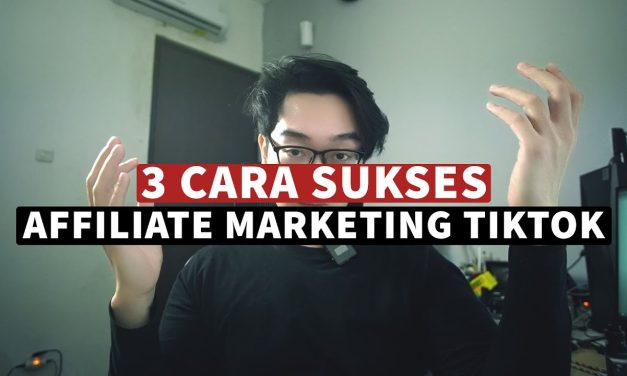 Menjadi Afiliator Yang Sukses Di Tiktok! Ini Ragam Tips Dan Trik