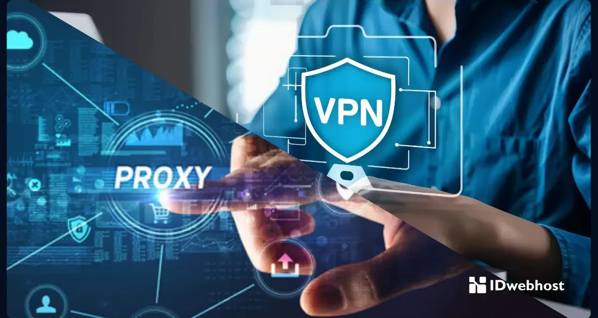 Perbedaan Proxy Dan VPN Terletak Pada Cara Konfigurasi